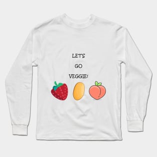 Let's go veggie! Long Sleeve T-Shirt